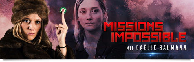 Missions Impossible: Mission Hochstapler